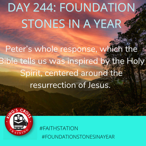 Day 244 - FOUNDATION STONES IN A YEAR
