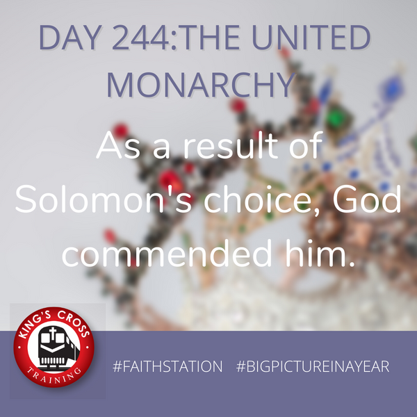 DAY 244 - BIG PICTURE IN A YEAR -THE UNITED MONARCHY