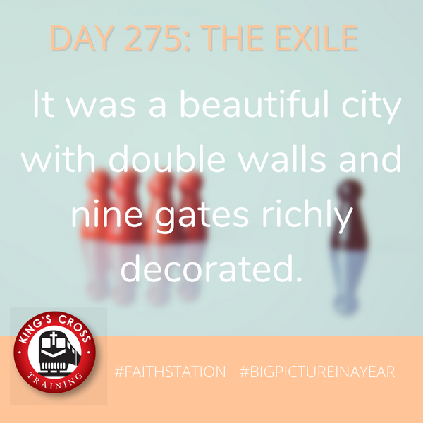 DAY 275- BIG PICTURE IN A YEAR - THE EXILE