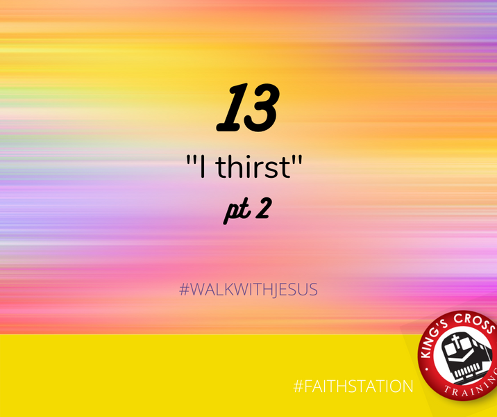 #WALKWITHJESUS 13