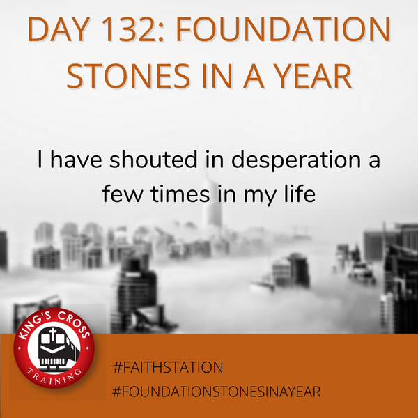 Day 132 - FOUNDATION STONES IN A YEAR