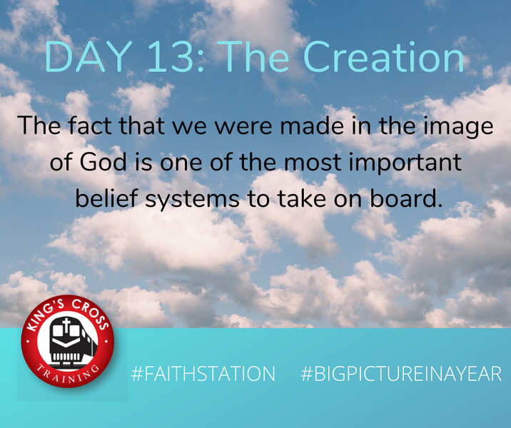 DAY THIRTEEN - BIG PICTURE IN A YEAR - THE CREATION