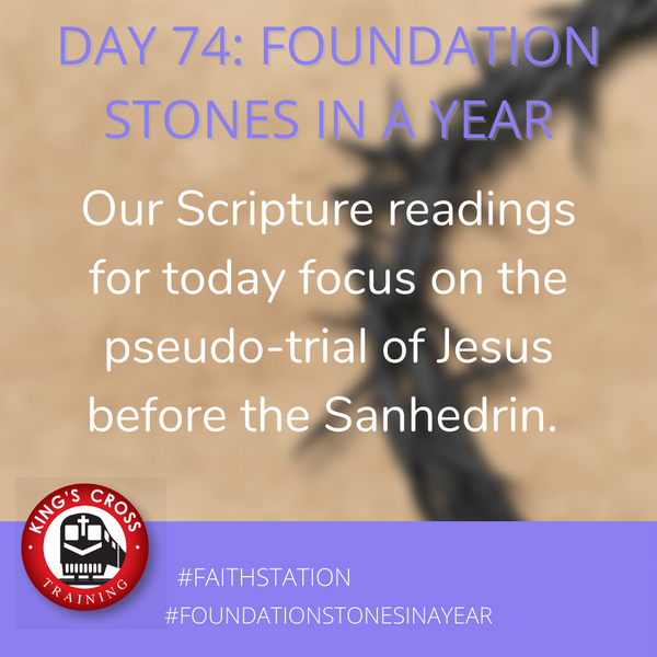 Day 74 - FOUNDATION STONES IN A YEAR