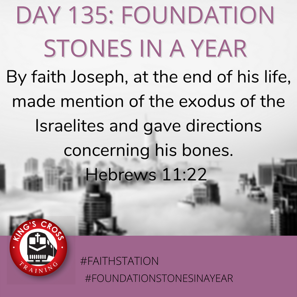 Day 135 - FOUNDATION STONES IN A YEAR