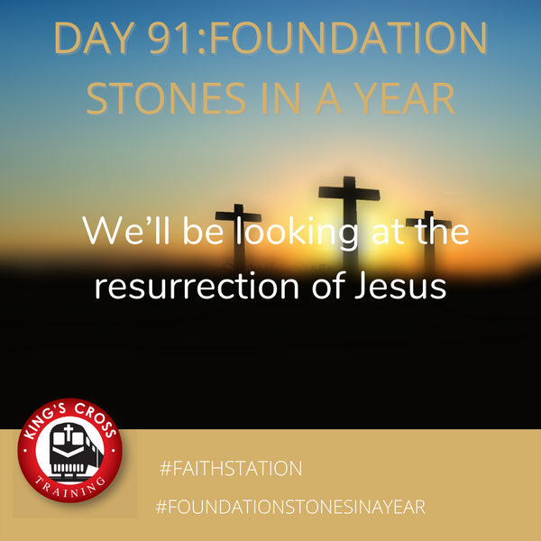 Day 91 - FOUNDATION STONES IN A YEAR