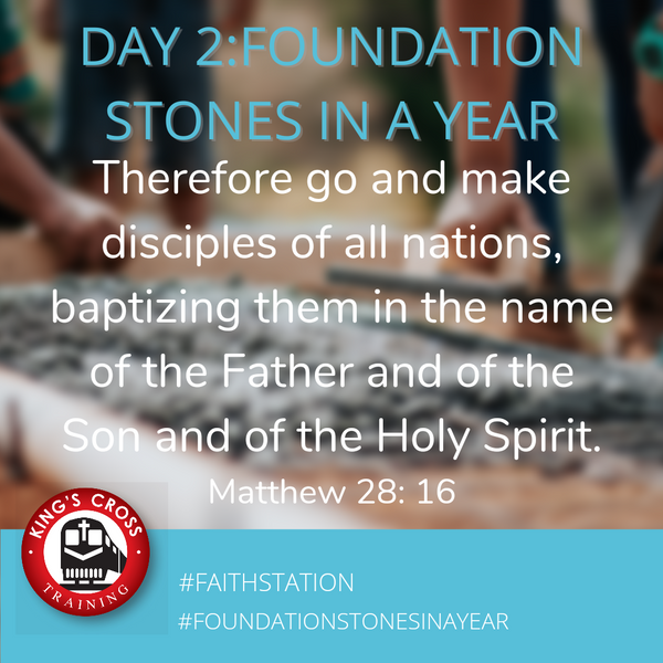 Day 2 - FOUNDATION STONES IN A YEAR