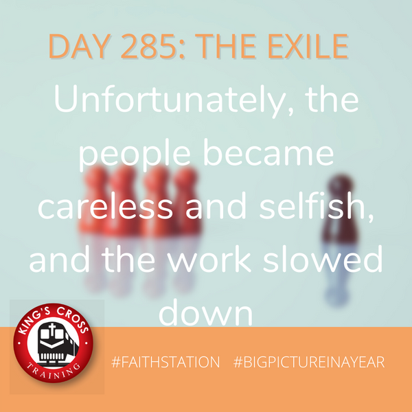 DAY 285- BIG PICTURE IN A YEAR - THE EXILE