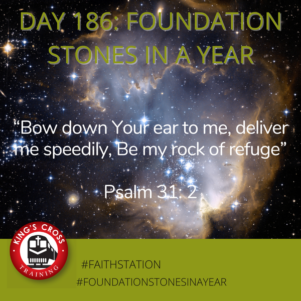 Day 186 - FOUNDATION STONES IN A YEAR