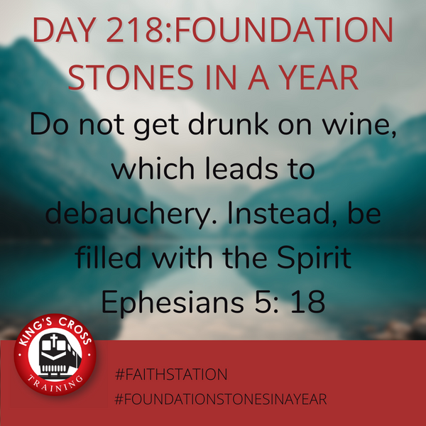 Day 218 - FOUNDATION STONES IN A YEAR