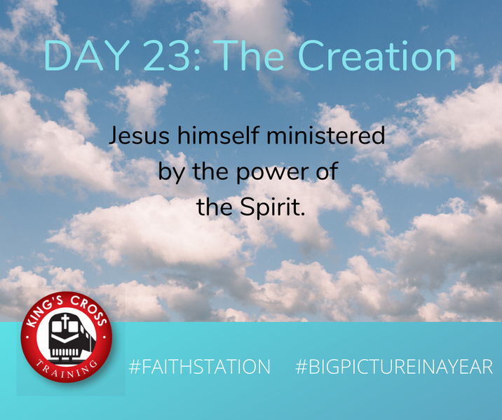 DAY TWENTY THREE - BIG PICTURE IN A YEAR - THE CREATION