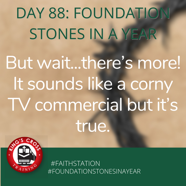 Day 88 - FOUNDATION STONES IN A YEAR