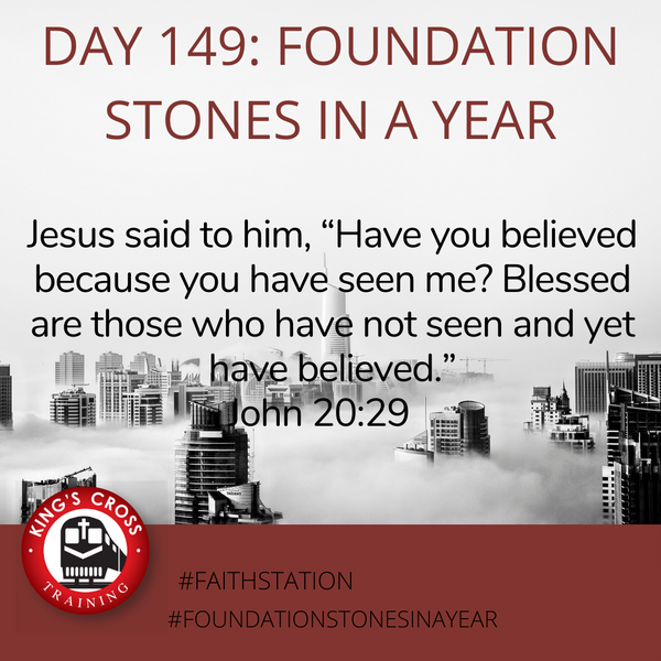 Day 149 - FOUNDATION STONES IN A YEAR