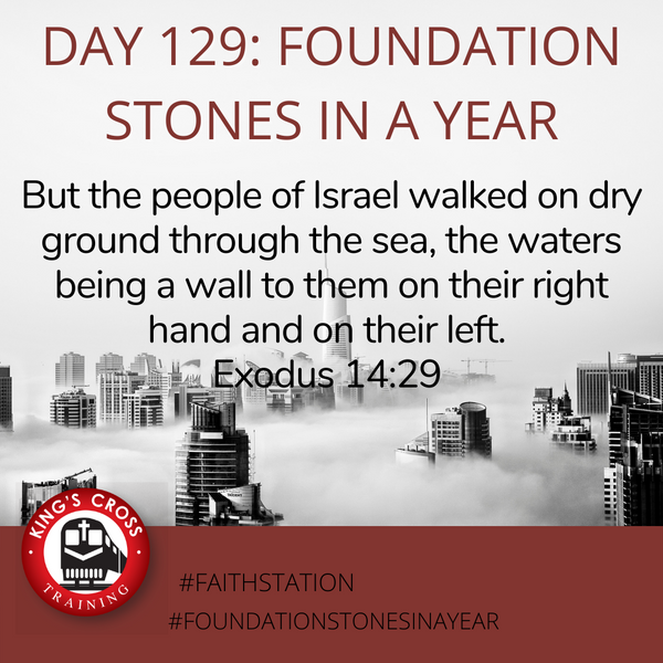 Day 129 - FOUNDATION STONES IN A YEAR