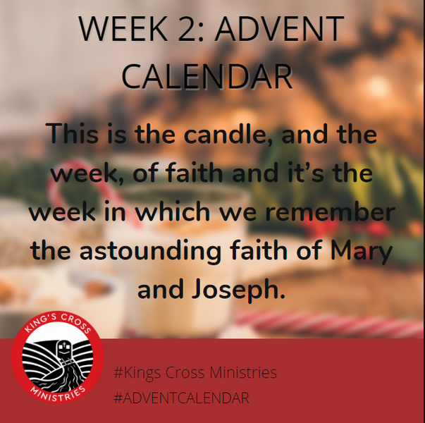 WEEK 2 ADVENT FOR THE FAMILY WITH KINGS CROSS
