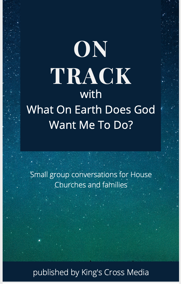 ON TRACK with What On Earth Does God Want Me To Do?